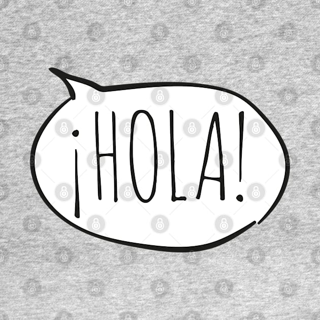 Cheerful ¡HOLA! with white speech bubble on blue (Español / Spanish) by Ofeefee